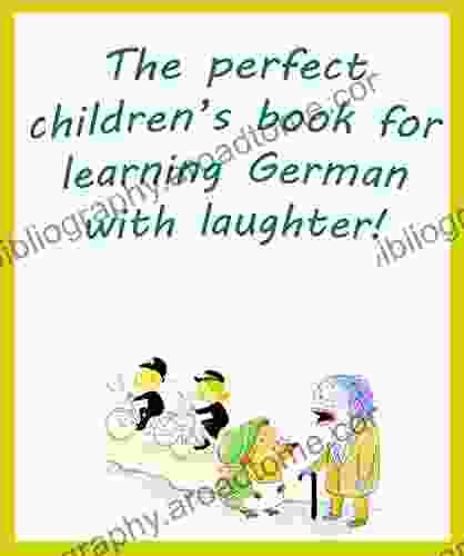 The Perfect Children S For Learning German With Laughter : Learn German For Kids