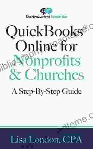 QuickBooks Online For Nonprofits Churches: The Step By Step Guide (The Accountant Beside You)