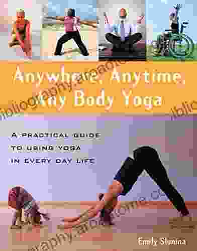 Anywhere Anytime Any Body Yoga