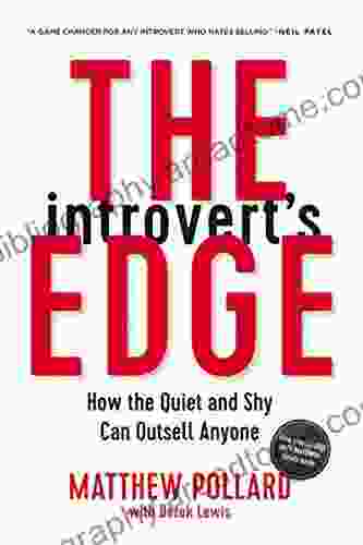 The Introvert S Edge: How The Quiet And Shy Can Outsell Anyone