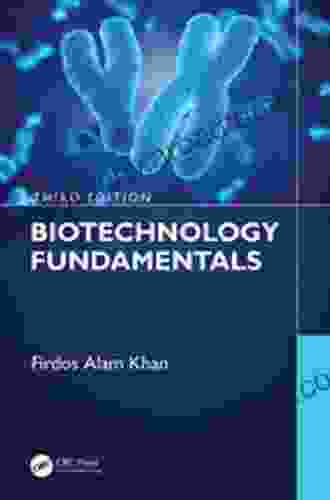 Biotechnology Fundamentals Third Edition Firdos Alam Khan