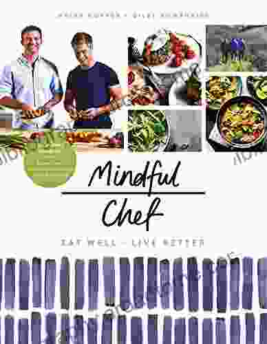 Mindful Chef: 30 Minute Meals Gluten Free No Refined Carbs 10 Ingredients