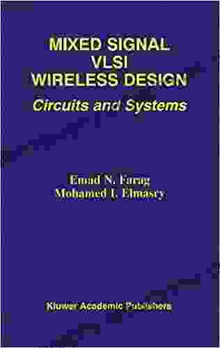 Mixed Signal VLSI Wireless Design: Circuits And Systems