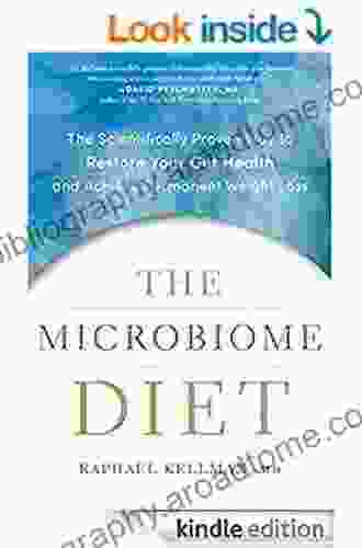 Microbiome Diet: The Scientifically Proven Way to Restore Your Gut Health and Achieve Permanent Weight Loss (Microbiome Medicine Library)