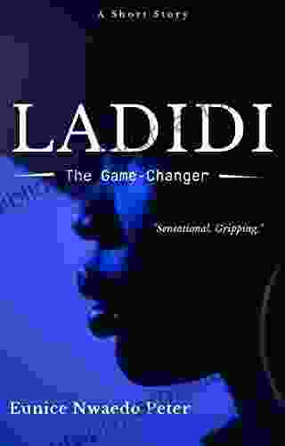 LADIDI: The Game Changer Eunice Nwaedo Peter