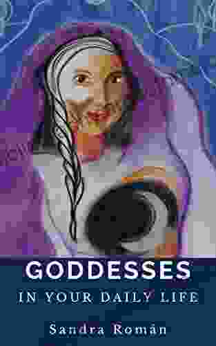 Goddesses: In Your Daily Life