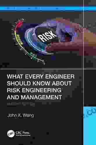 What Every Engineer Should Know About Risk Engineering And Management