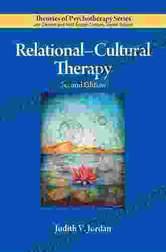 Relational Cultural Therapy (Theories Of Psychotherapy)