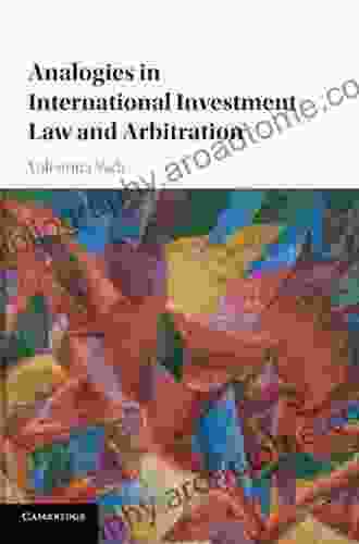 Analogies In International Investment Law And Arbitration