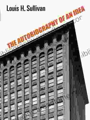 The Autobiography Of An Idea (Dover Architecture)