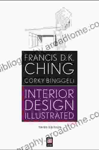 Interior Design Illustrated Francis D K Ching