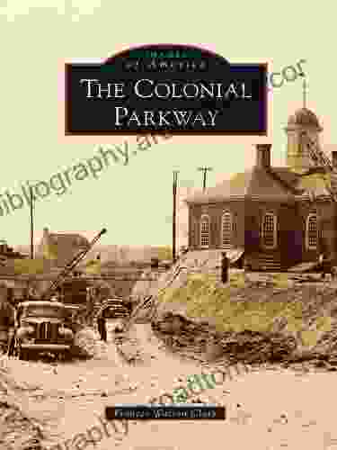 The Colonial Parkway (Images Of America)