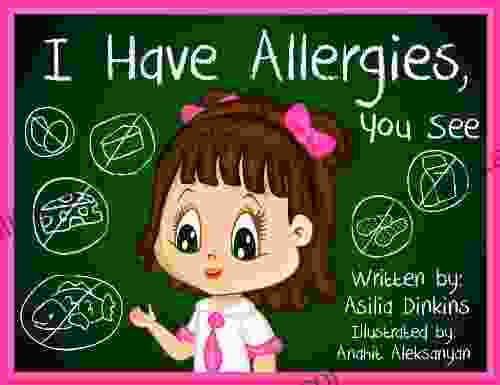 I Have Allergies You See: (CHILDREN S ON FOOD ALLERGIES)