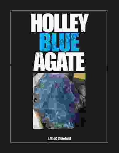 Holley Blue Agate F Scott Crawford