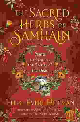 The Sacred Herbs Of Samhain: Plants To Contact The Spirits Of The Dead