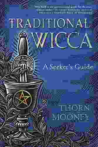 Traditional Wicca: A Seeker S Guide