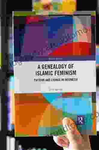 A Genealogy of Islamic Feminism: Pattern and Change in Indonesia (Routledge Islamic Studies Series)