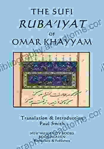 The Sufi Ruba iyat of Omar Khayyam