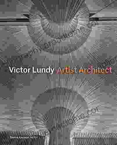 Victor Lundy: Artist Architect Gordana Fontana Giusti