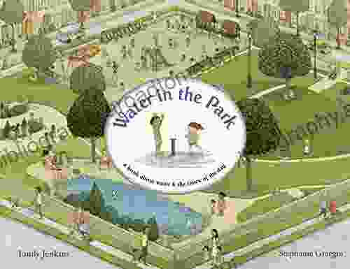 Water In The Park: A About Water And The Times Of The Day