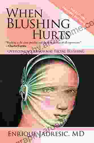 When Blushing Hurts: Overcoming Abnormal Facial Blushing