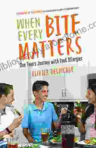 When Every Bite Matters: One Teen S Journey With Food Allergies