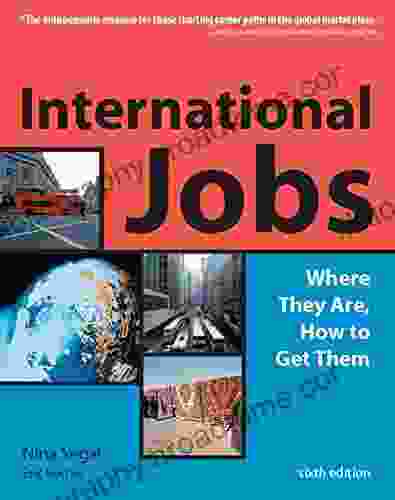 International Jobs: Where They Are How To Get Them