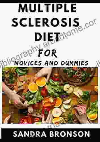 Multiple Sclerosis Diet For Novices And Dummies